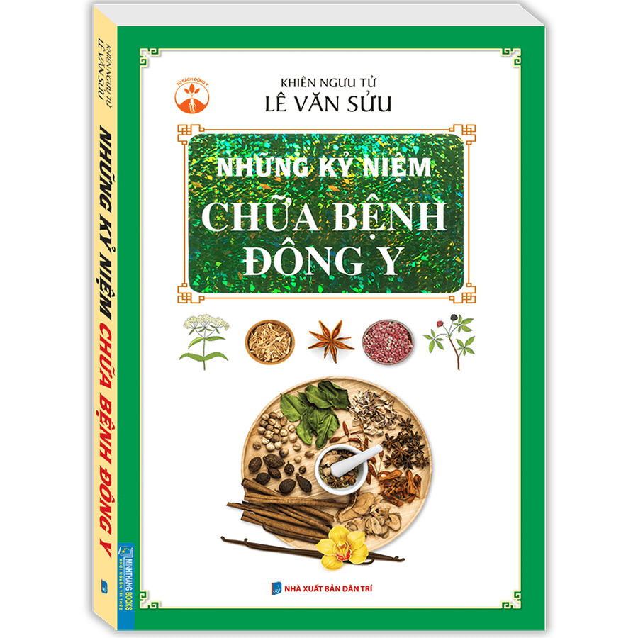Sách Những Kỷ Niệm Chữa Bệnh Đông Y Bìa Mềm