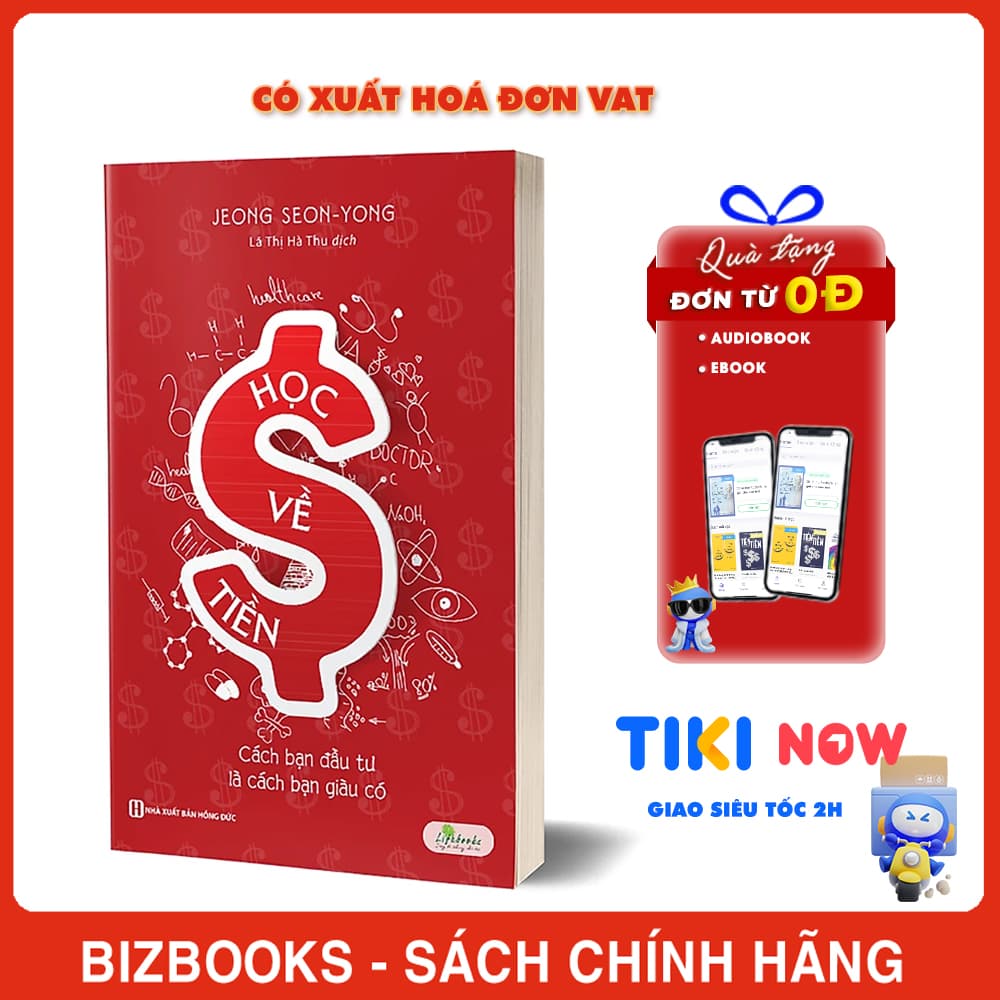 Sách Học Về Tiền Cách Bạn Đầu Tư Là Cách Bạn Giàu Có