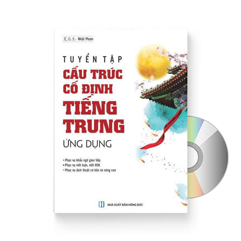 Tuyển tập cấu trúc cố định tiếng Trung ứng dụng Sách song ngữ Trung Việt có phiên âm DVD quà tặng