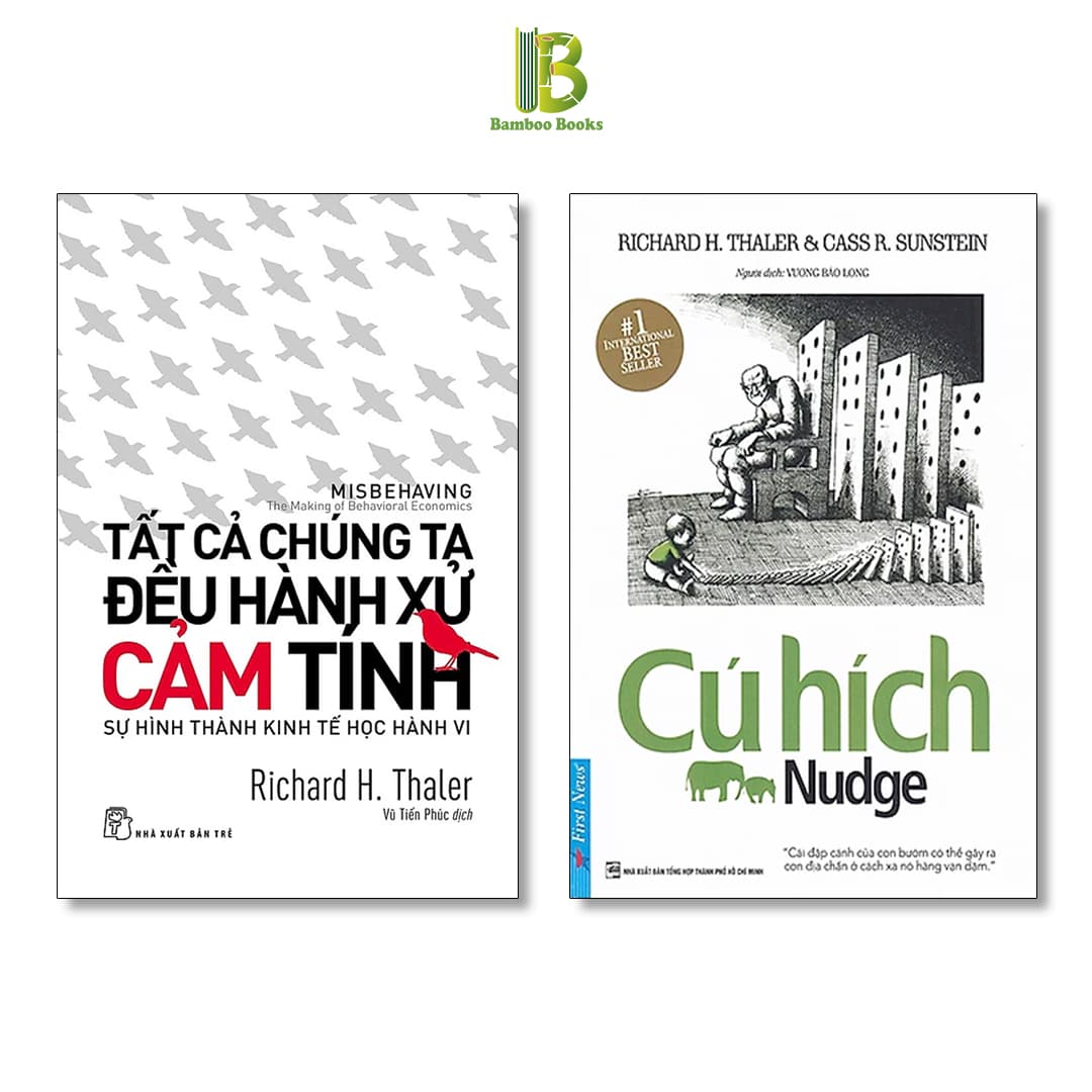 Combo 2 Cuốn Sách Kinh Tế Học Của Richard Thaler Cú Hích Tất Cả Chúng Ta Đều Hành Xử Cảm Tính Nobel Kinh Tế 2017 Tặng Kèm Bookmark Bamboo Books