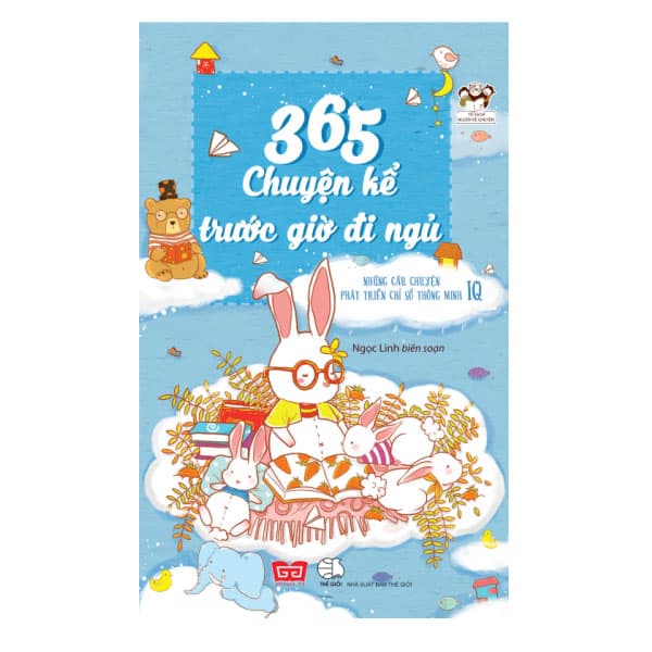 Sách 365 Chuyện Kể Trước Giờ Đi Ngủ Những Câu Chuyện Phát Triển Chỉ Số Thông Minh IQ Tái Bản
