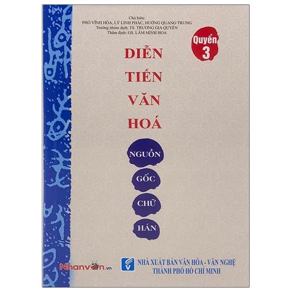 Diễn Tiến Văn Hóa Nguồn Gốc Chữ Hán Quyển 3