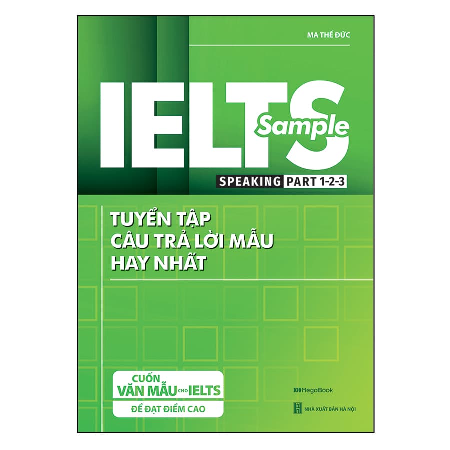 Sách IELTS SAMPLE Speaking Part 1 2 3 Tuyển tập câu trả lời mẫu hay nhất