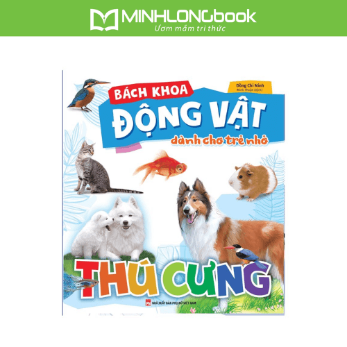 Bách Khoa Động Vật Dành Cho Trẻ Nhỏ Thú Cưng