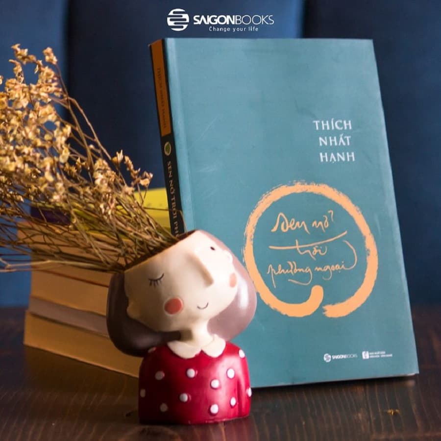 SÁCH Sen nở trời phương ngoại Tác giả Thích Nhất Hạnh Chỉ có một con đường tu học duy nhất là Phật thừa