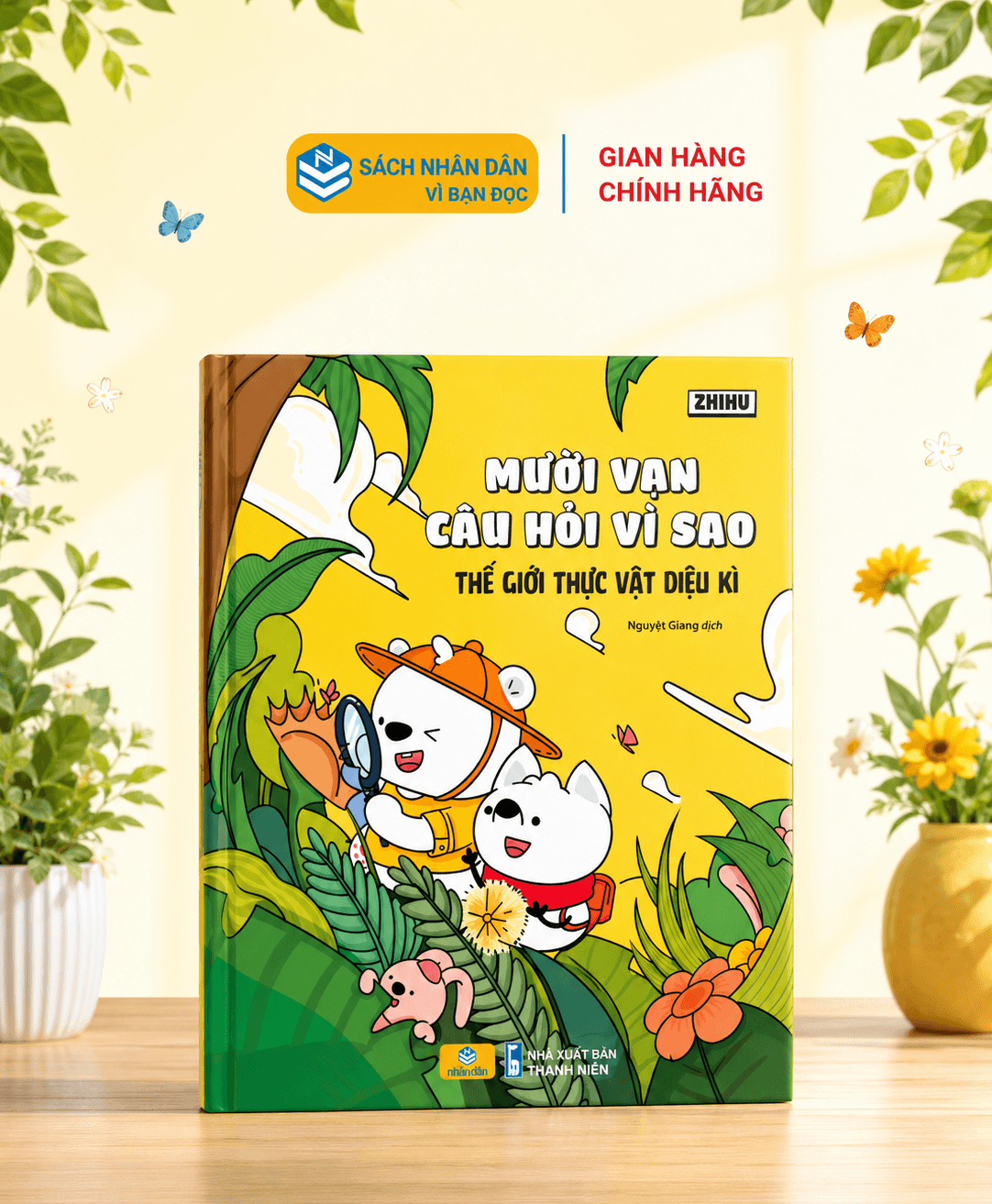 Sách Mười Vạn Câu Hỏi Vì Sao Zhihu ndbooks TG thực vật diệu kì