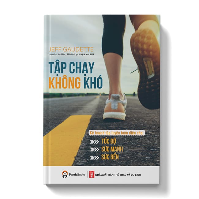 Sách Tập chạy không khó Kế hoạch tập luyện toàn diện cho tốc độ sức mạnh và sức bền