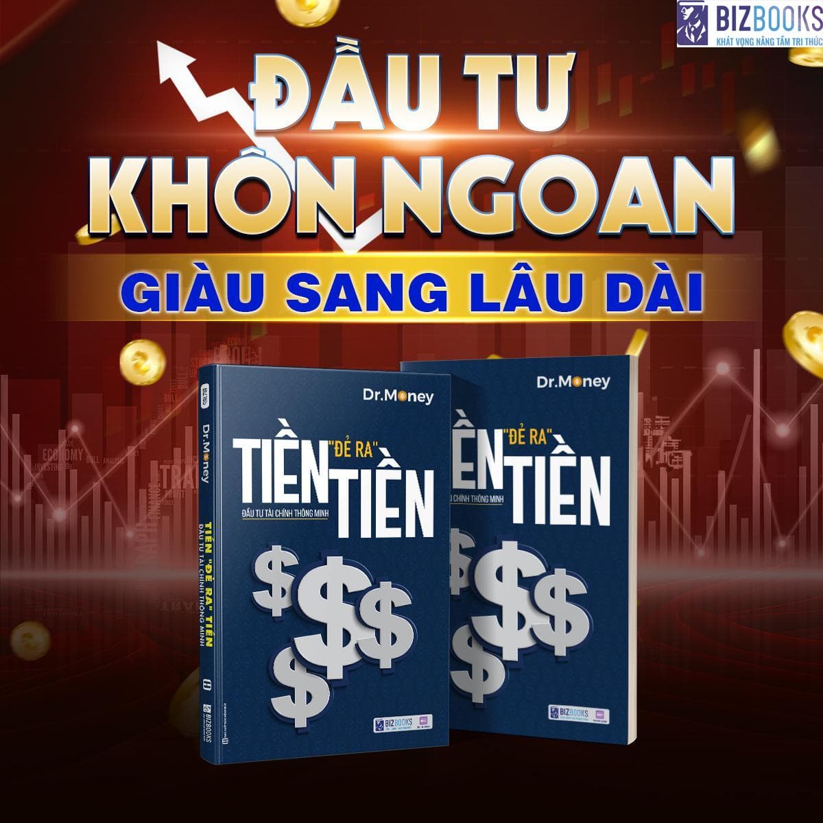 Tiền Đẻ Ra Tiền Đầu Tư Tài Chính Thông Minh