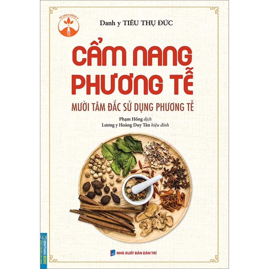 Sách Cẩm Nang Phương Tễ Mười Tâm Đắc Sử Dụng Phương Tễ