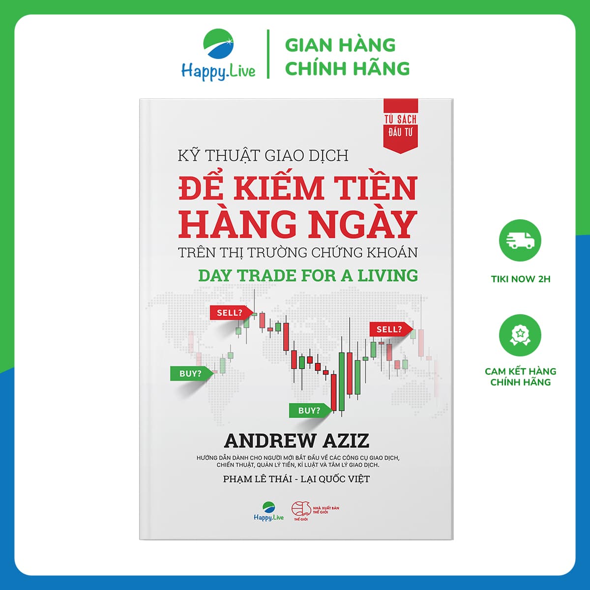 Sách Kỹ Thuật Giao Dịch Để Kiếm Tiền Hàng Ngày Trên Thị Trường Chứng Khoán Day Trade For A Living