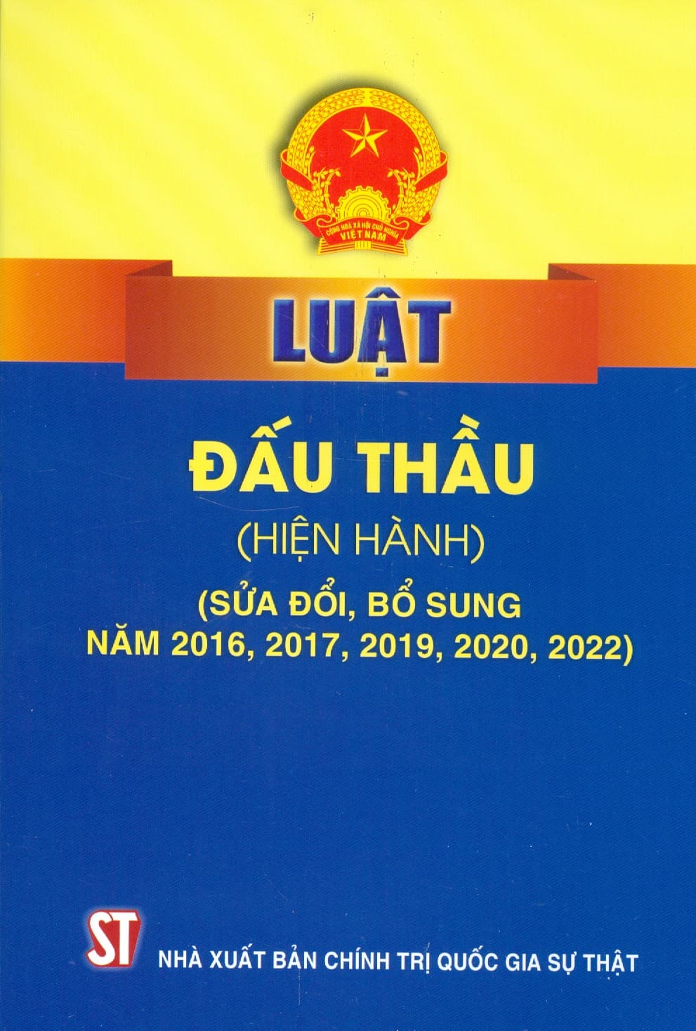 Luật Đấu Thầu Hiện Hành Sửa Đổi Bổ Sung Năm 2016 2017 2019 2020 2022
