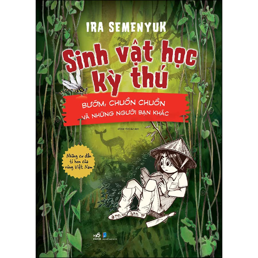 Sách Sinh Vật Học Kỳ Thú Những Cư Dân Tí Hon Của Rừng Việt Nam Bướm Chuồn Chuồn Và Những Người Bạn Khác