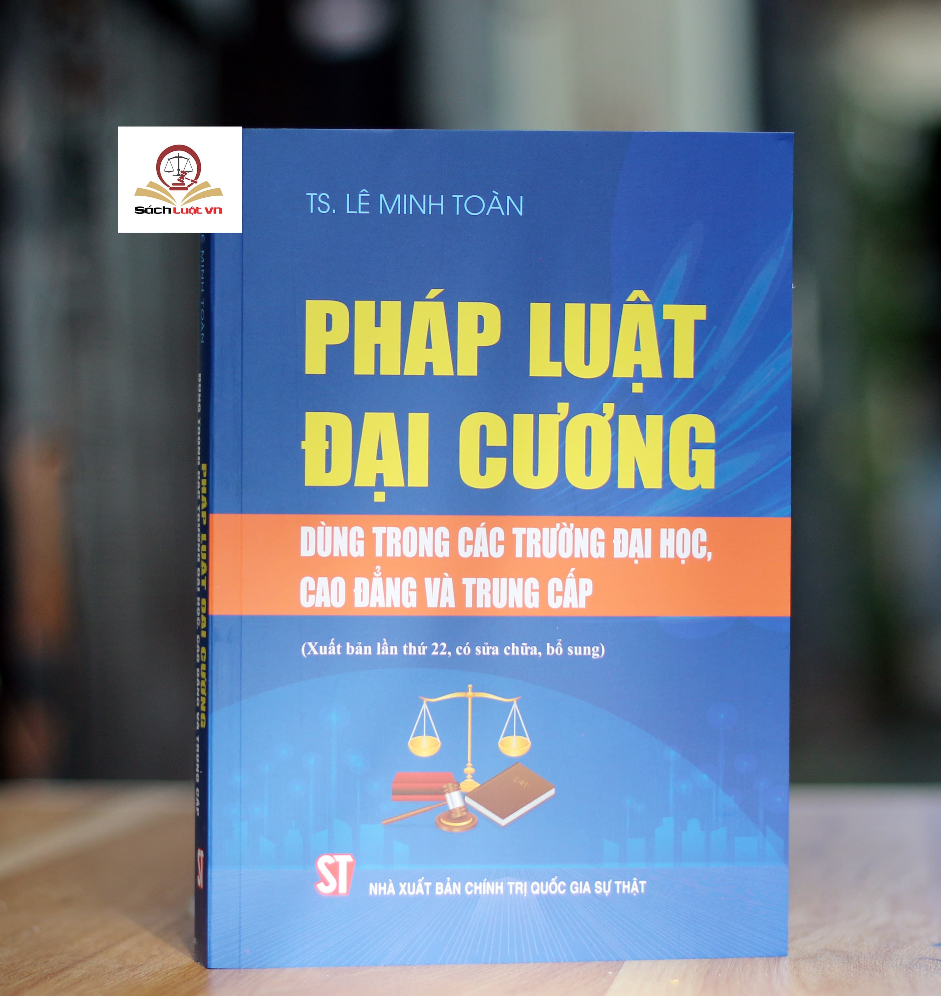 Pháp luật đại cương dùng trong các trường ĐH CĐ và trung cấp xuất bản lần 19 sửa đổi bổ sung