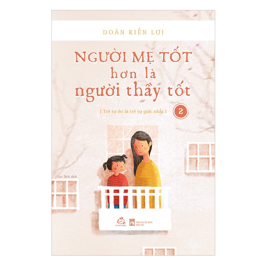 Sách Người Mẹ Tốt Hơn Là Người Thầy Tốt Tập 2