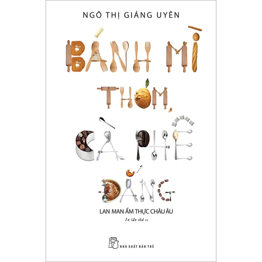 Sách Bánh mì thơm cà phê đắng lan man ẩm thực Châu Âu