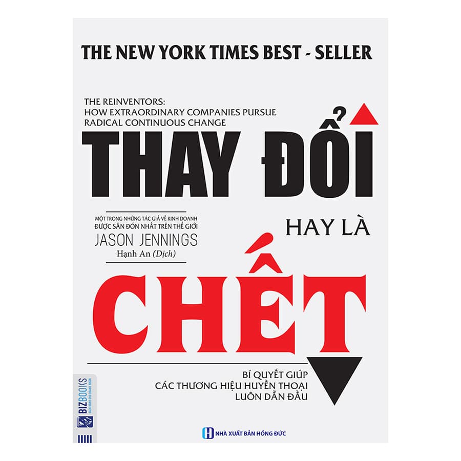 Sách Thay đổi hay là chết Bí quyết giúp các thương hiệu huyền thoại luôn dẫn đầu