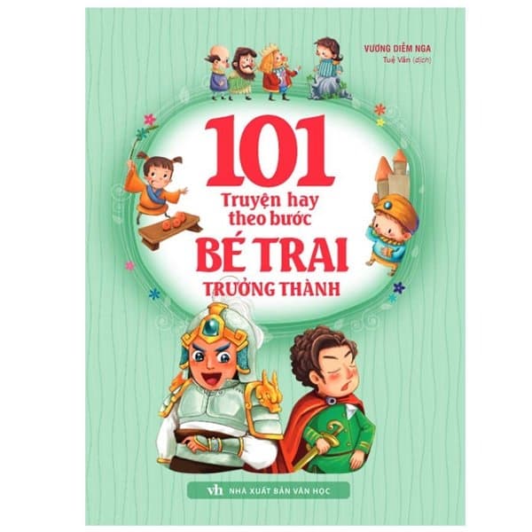 101 Truyện Hay Theo Bước Bé Trai Trưởng Thành