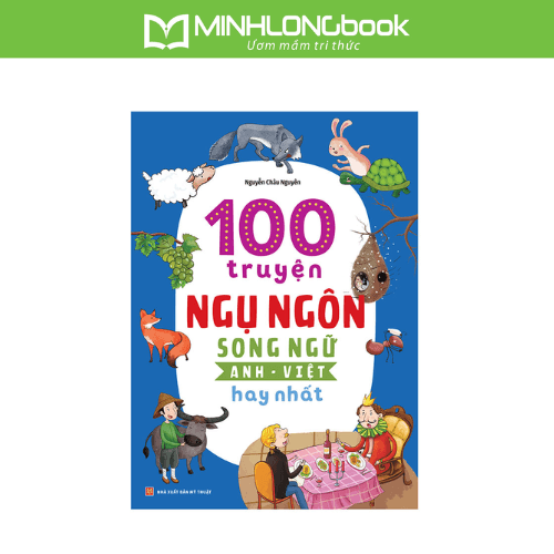 Sách 100 Truyện Ngụ Ngôn Song Ngữ Anh Việt Hay Nhất