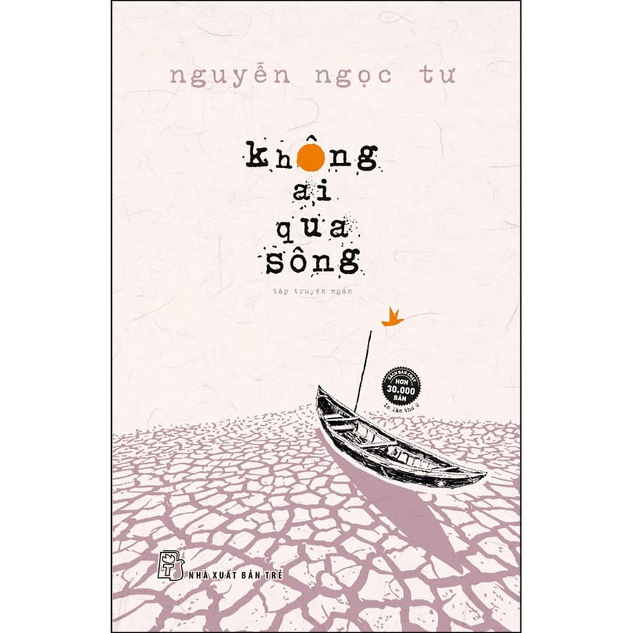 Không Ai Qua Sông Tập Truyện Ngắn Nguyễn Ngọc TưTái Bản