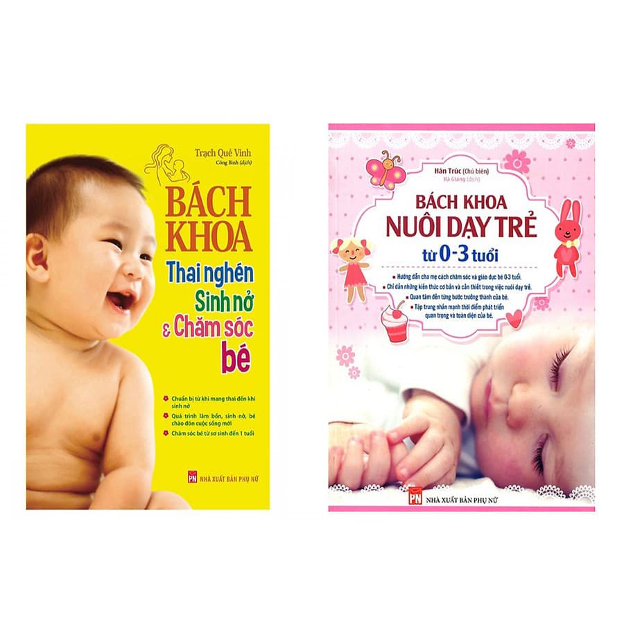 Combo sách Bách Khoa Thai Nghén Sinh Nở Và Chăm Sóc Em Bé và Bách Khoa Nuôi Dạy Trẻ Từ 0 3 Tuổi 1 ngẫu nhiên 1 cuốn truyện song ngữ bìa mềm