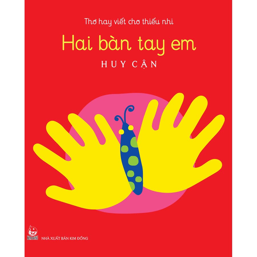 Sách Thơ Hay Viết Cho Thiếu Nhi Hai Bàn Tay Em