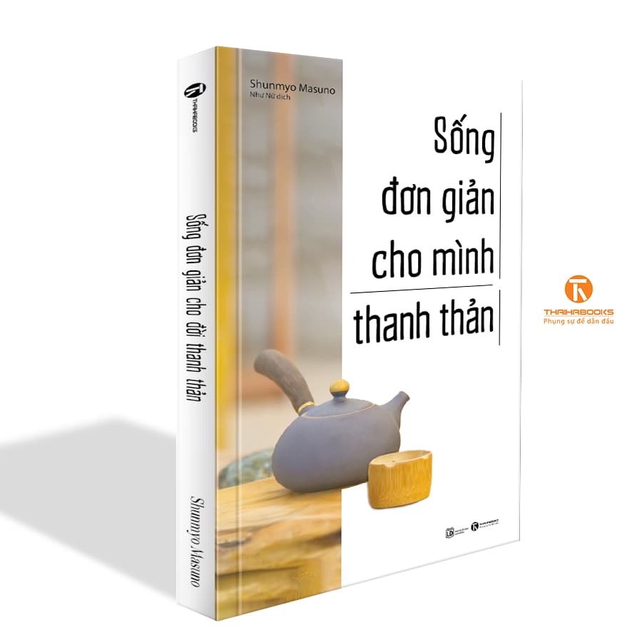 Sống đơn giản cho mình thanh thản tái bản 2022