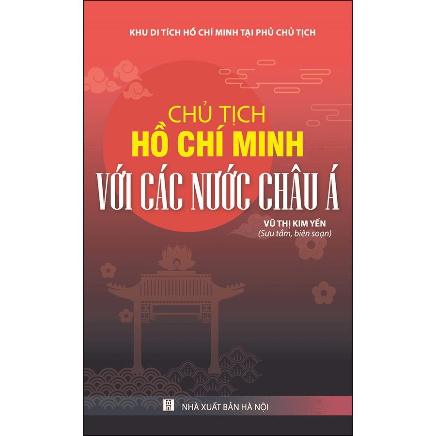 Chủ Tịch Hồ Chí Minh Với Các Nước Châu Á