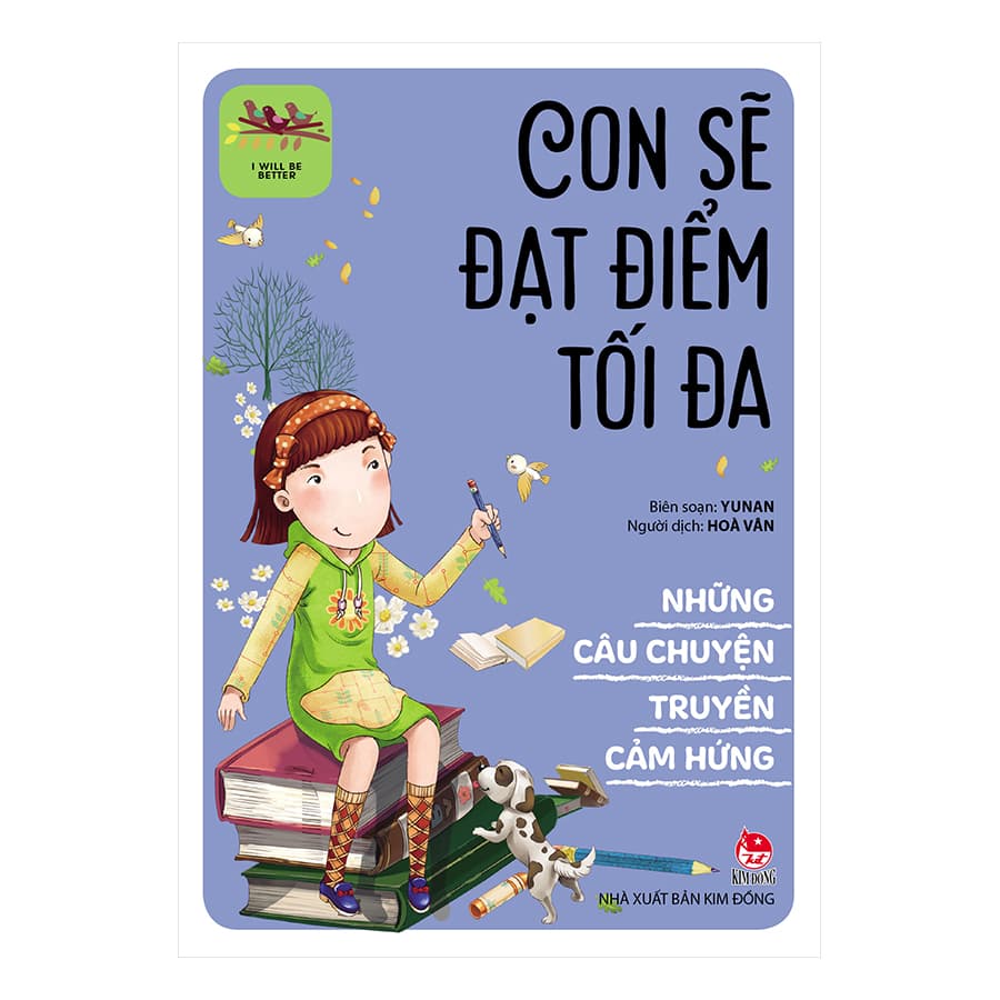 Sách I Will Be Better Những Câu Chuyện Truyền Cảm Hứng Con Sẽ Đạt Điểm Tối Đa