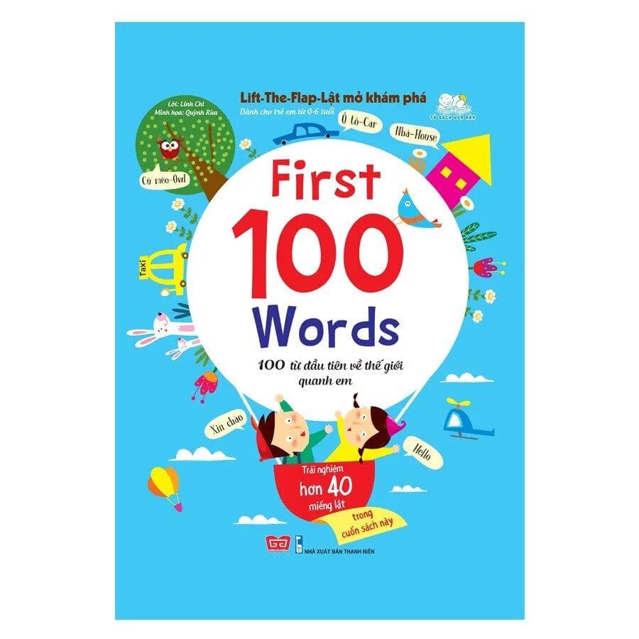 Sách Lift The Flap Lật Mở Khám Phá First 100 Words 100 Từ Đầu Tiên Về Thế Giới Quanh Em