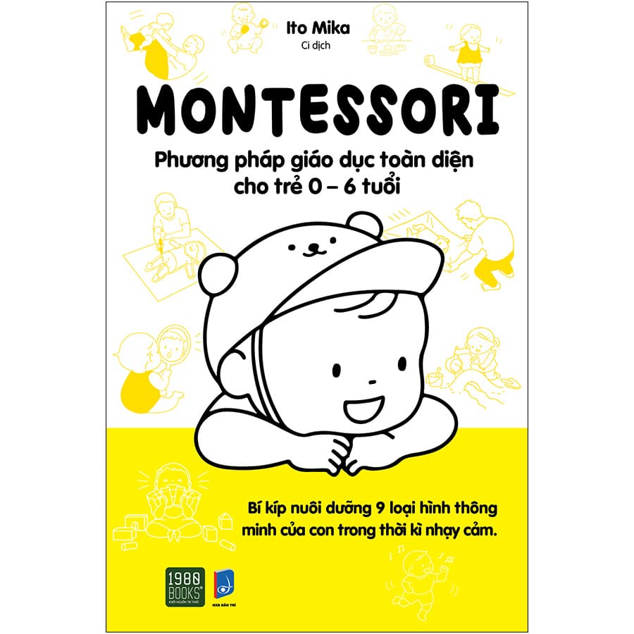 Montessori Phương Pháp Giáo Dục Toàn Diện Cho Trẻ 0 6 Tuổi