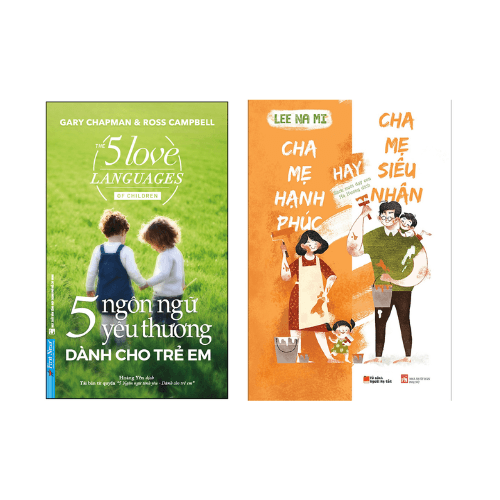 Combo 2 cuốn 5 Ngôn Ngữ Yêu Thương Dành Cho Trẻ Em Tái Bản Cha Mẹ Hạnh Phúc Hay Cha Mẹ Siêu Nhân