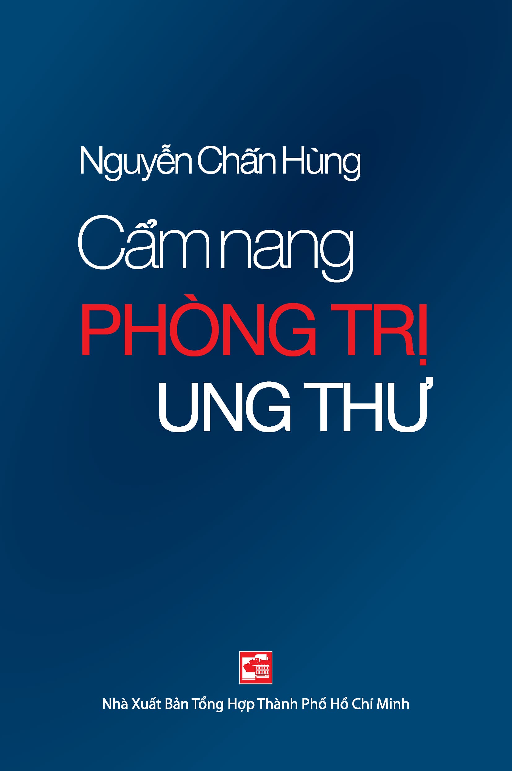 Cẩm Nang Phòng Trị Ung Thư Tái Bản 2023
