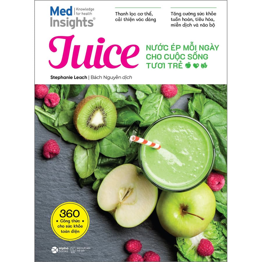 Sách JUICE NƯỚC ÉP MỖI NGÀY CHO CUỘC SỐNG TƯƠI TRẺ