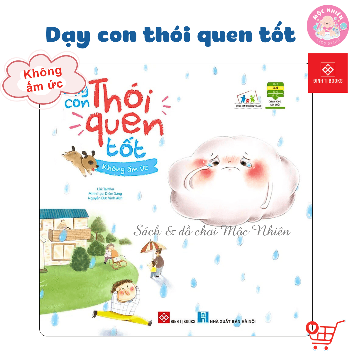 Sách Dạy Con Thói Quen Tốt Tự Tin Can Đảm Không Đố Kỵ Không Tức Giận Không Tham Lam Không Nói Dối Đinh Tị Không ấm ức