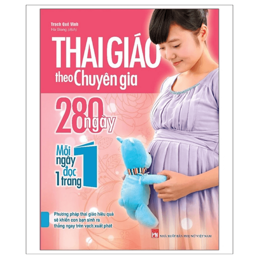 Sách Thai Giáo Theo Chuyên Gia 280 Ngày Mỗi Ngày Đọc 1 Trang