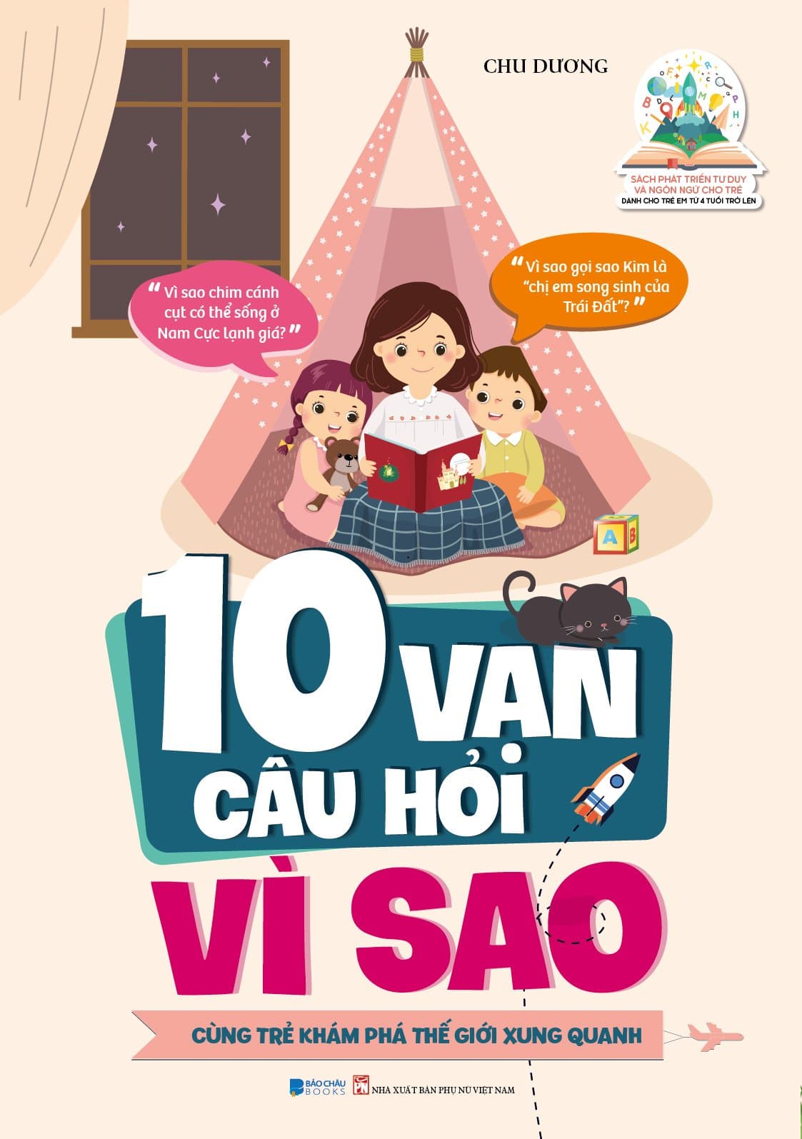 Sách Phát Triển Tư Duy Và Ngôn Ngữ Cho Trẻ 10 Vạn Câu Hỏi Vì sao Cùng Trẻ Khám Phá Thế giới Xung Quanh