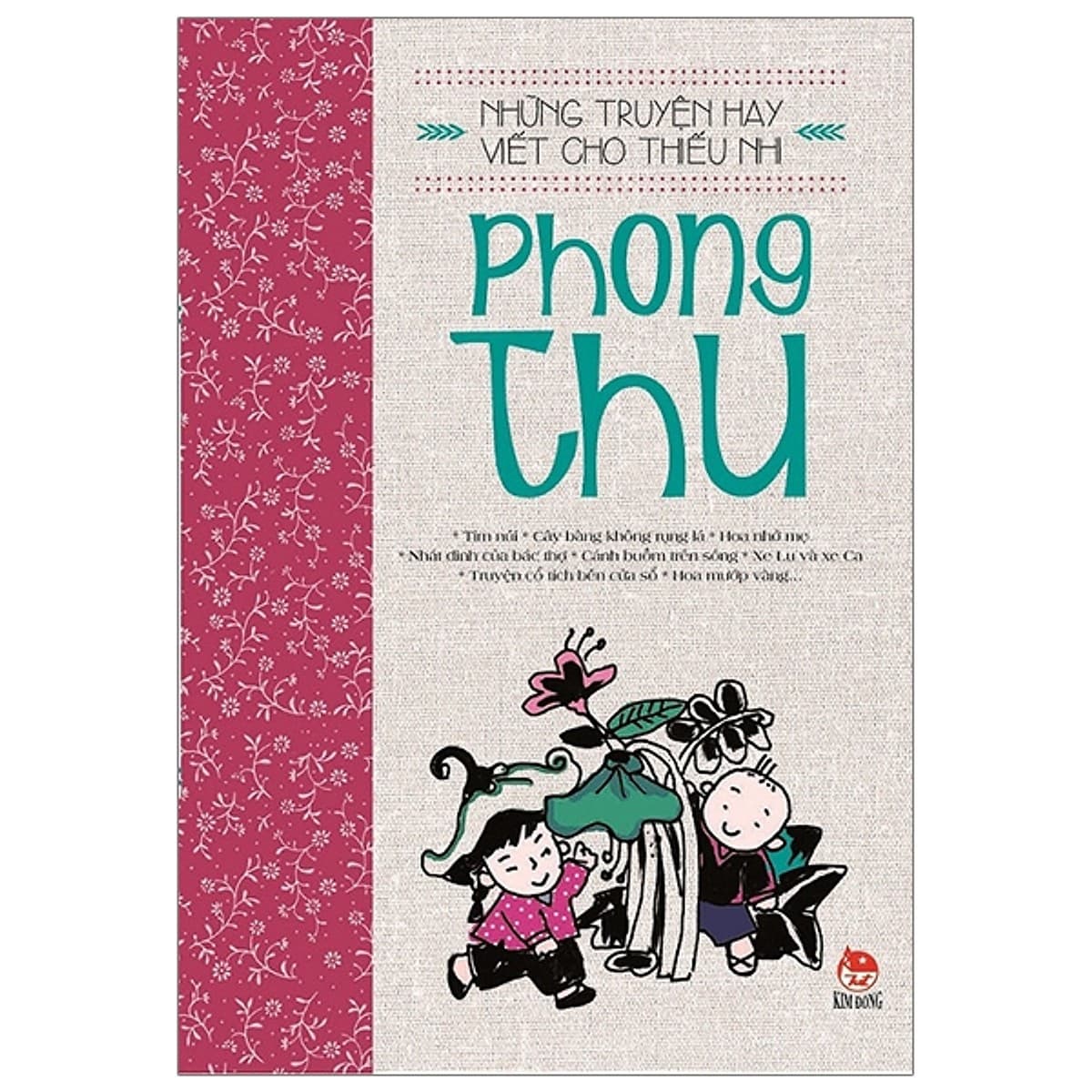 Những Truyện Hay Viết Cho Thiếu Nhi Phong Thu Tái Bản 2019 Tặng Kèm Sổ Tay