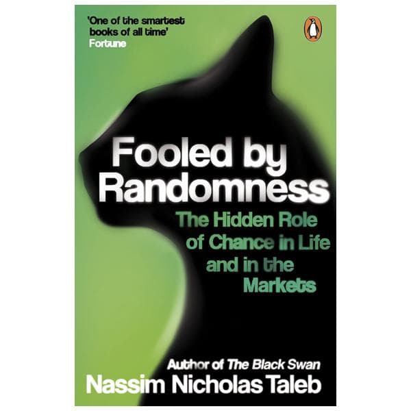Sách Fooled By Randomness The Hidden Role Of Chance In Life And In The Markets