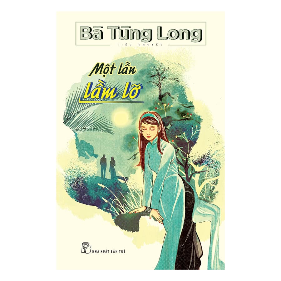 Sách Bà Tùng Long Một Lần Lầm Lỡ