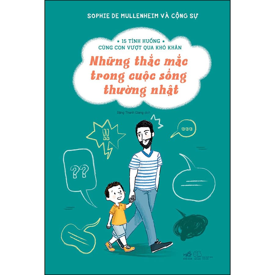 Sách Những Thắc Mắc Trong Cuộc Sống Thường Nhật 15 Tình Huống Cùng Con Vượt Qua Khó Khăn