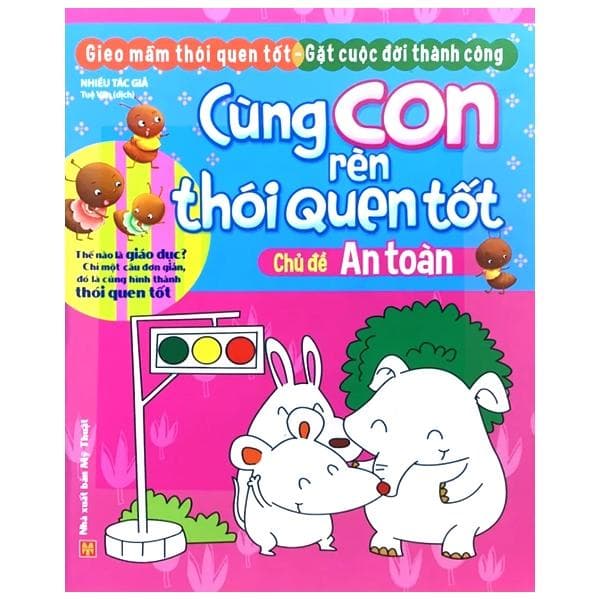 Cùng Con Rèn Thói Quen Tốt Chủ Đề An Toàn Tái Bản 2018