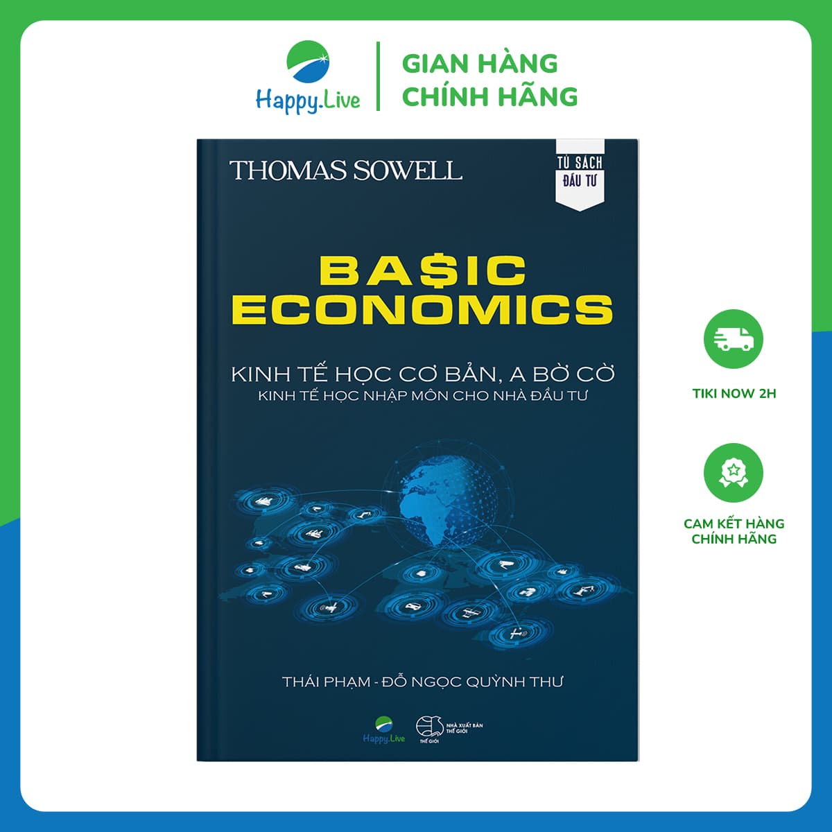 Basic Economics Kinh tế học cơ bản a bờ cờ kinh tế học nhập môn cho nhà đầu tư