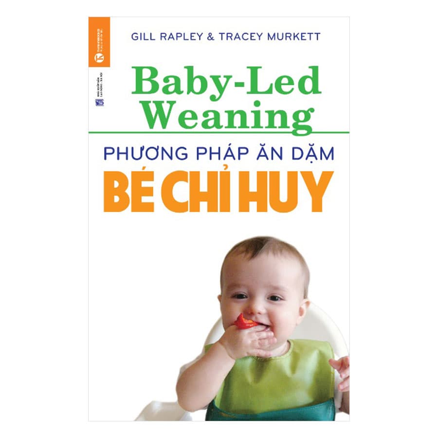 Sách Phương Pháp Ăn Dặm Bé Chỉ Huy Baby Led Weaning Tai Bản