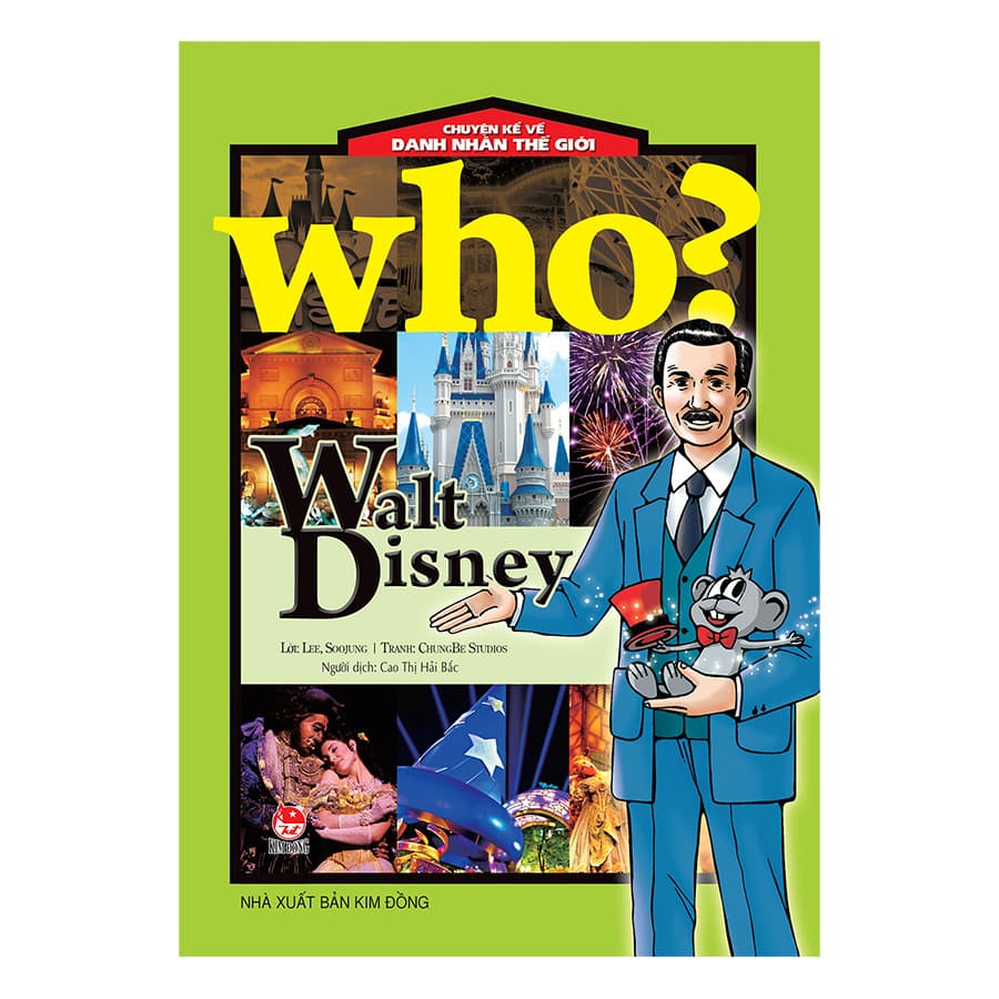 Who Chuyện Kể Về Danh Nhân Thế Giới Walt Disney Tái Bản 2019