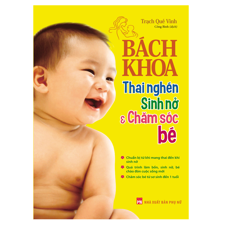Sách Bách Khoa Thai Nghén Sinh Nở Và Chăm Sóc Bé