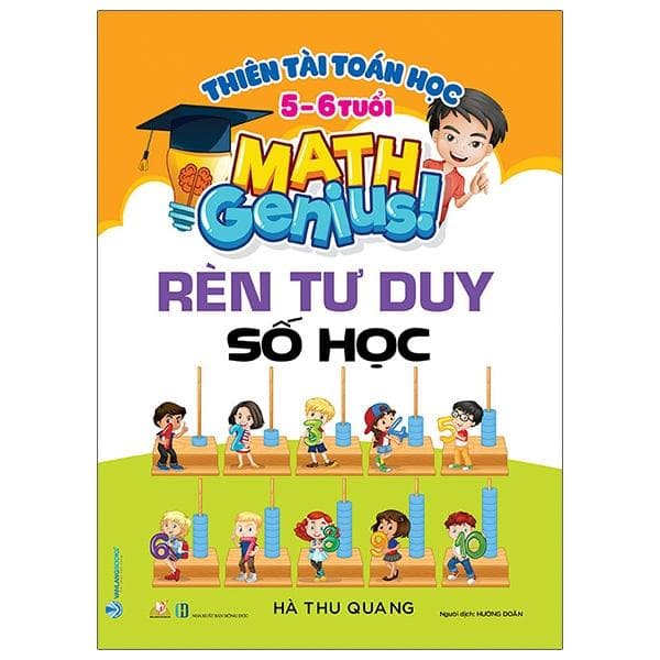 Sách Thiên Tài Toán Học 5 6 Tuổi Rèn Tư Duy Số Học