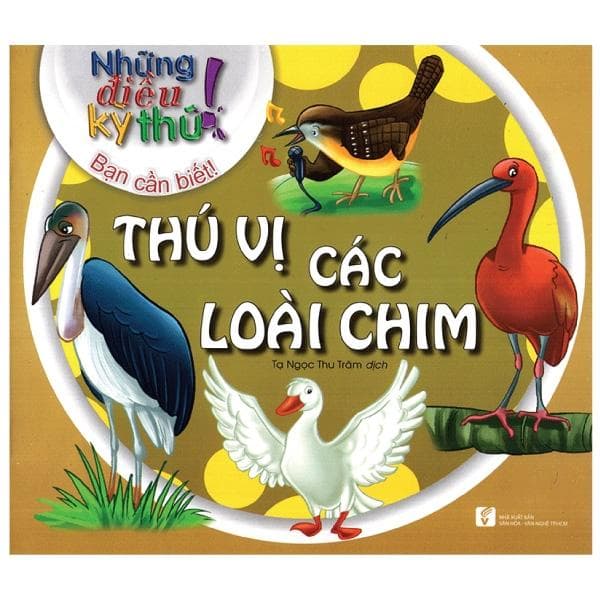 Sách Những Điều Kỳ Thú Thú Vị Các Loài Chim