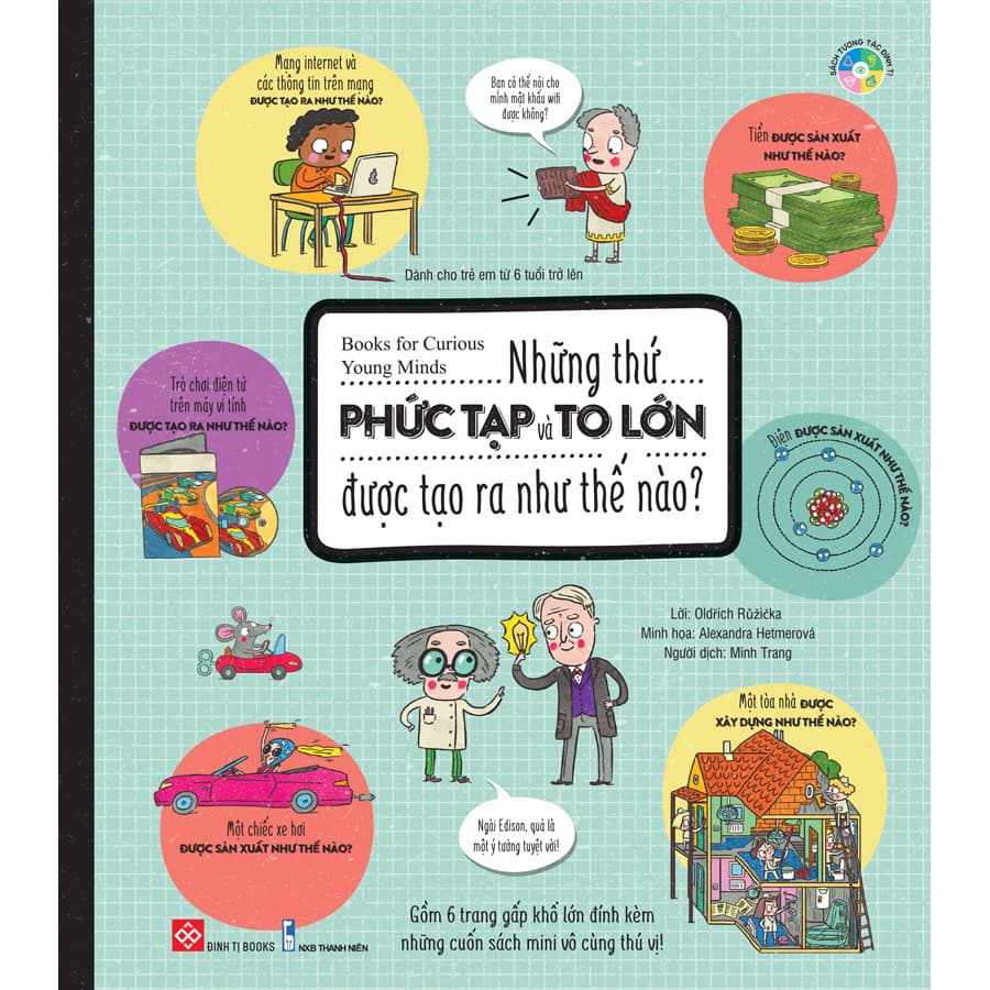 Sách Books For Curious Young Minds Những Thứ Phức Tạp Và To Lớn Được Tạo Ra Như Thế Nào