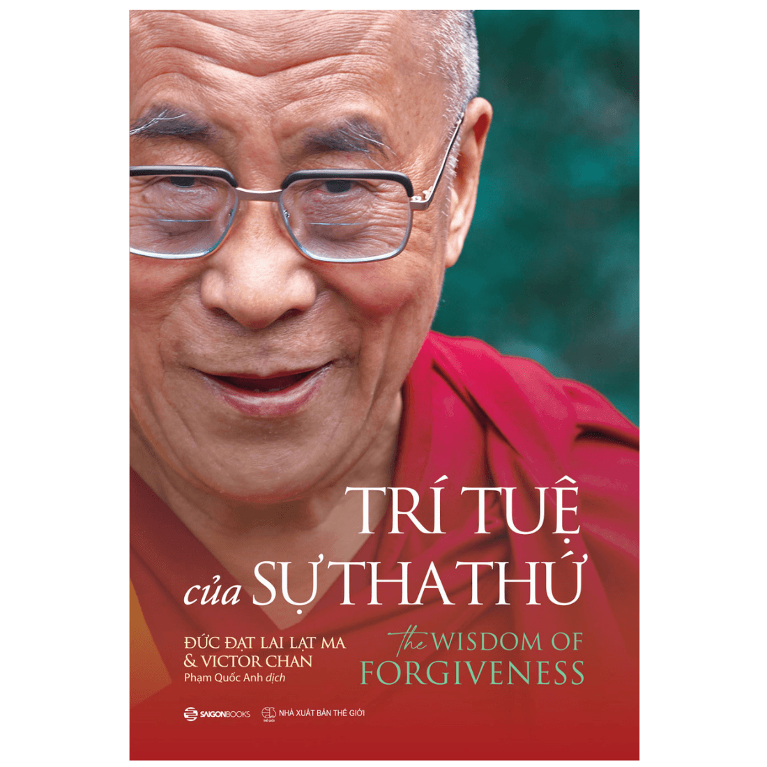 SÁCH Trí tuệ của sự tha thứ The Wisdom Of Forgiveness Tác giả Victor Chan Đức Đạt Lai Lạt Ma