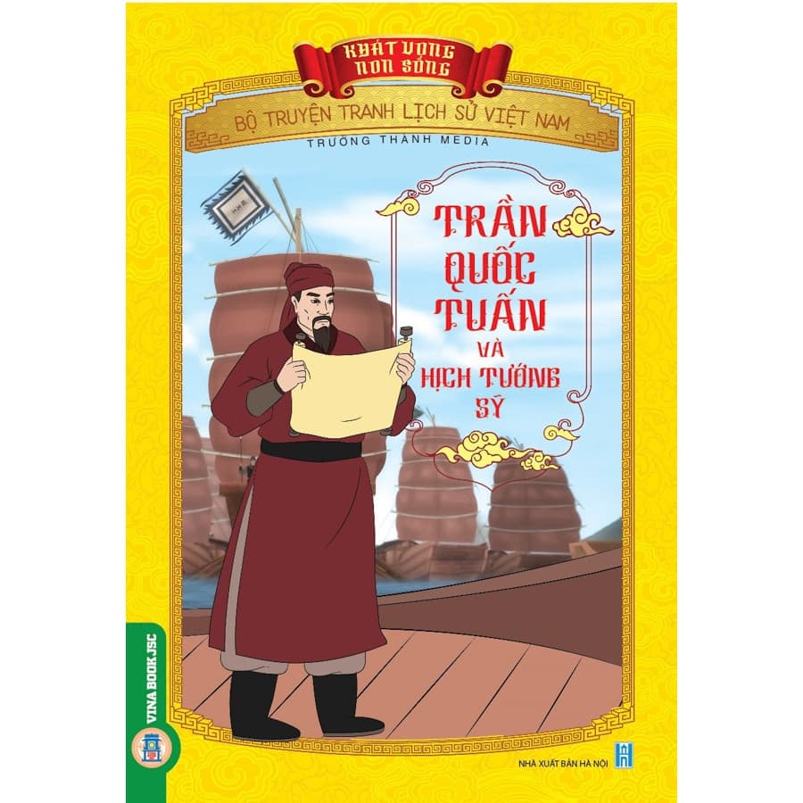 Khát Vọng Non Sông Trần Quốc Tuấn và Hịch Tướng Sĩ